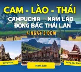  KHÁM PHÁ LIÊN TUYẾN 3 QUỐC GIA: CAMPUCHIA - LÀO - THÁI LAN 4N3Đ
