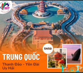 TRUNG QUỐC: THANH ĐẢO - BỒNG LAI - YÊN ĐÀI - UY HẢI (5N5Đ)