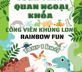 CÔNG VIÊN KHỦNG LONG - RAINBOW FUN