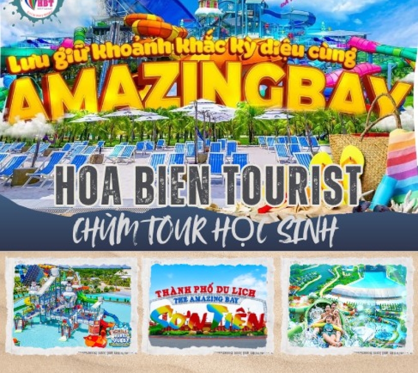 Tour Trải Nghiệm Trường Học 2025 – Khám Phá Sơn Tiên & The Amazing Bay