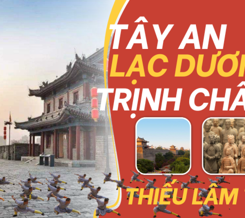 TRUNG QUỐC: TÂY AN – LẠC DƯƠNG – THIẾU LÂM TỰ (5N4Đ)